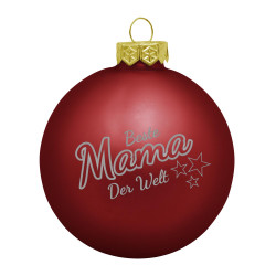 Weihnachtskugel 'Beste Mama der Welt'- Ø 8cm aus Glas - Christbaumkugel mit Lasergravur 